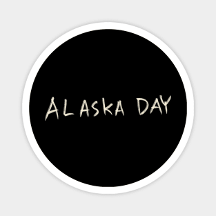 Alaska Day Magnet